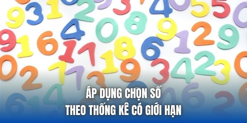 Áp dụng chọn số theo thống kê có giới hạn