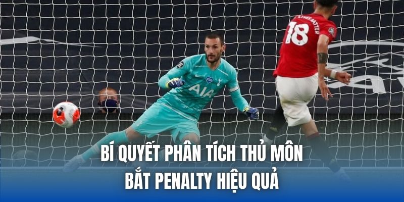 Bí Quyết Phân Tích Thủ Môn Bắt Penalty Hiệu Quả